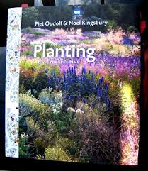 Planting a new perspective by Piet Oudolf and Noel Kingsbury